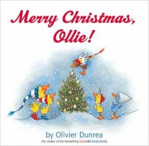 Merry Christmas, Ollie by DUNREA OLIVIER