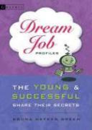 Dream Job Profiles by GREEN DONNA