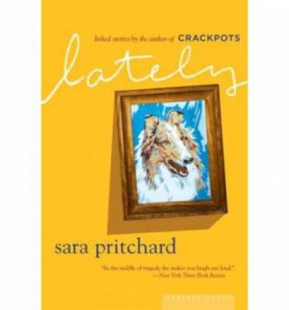 Lately by PRITCHARD SARA