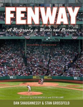 Fenway, Expanded and Updated by MONTVILLE LEIGH