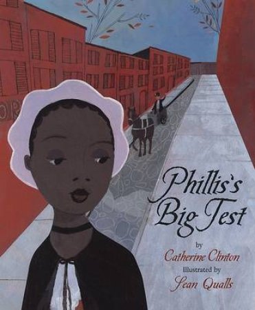 Phillis's Big Test by QUALLS SEAN