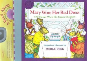 Mary Wore Her Red Dress and Henry Wore His Green Sneakers Book & Cd by PEEK MERLE