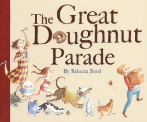 Great Doughnut Parade by BOND REBECCA