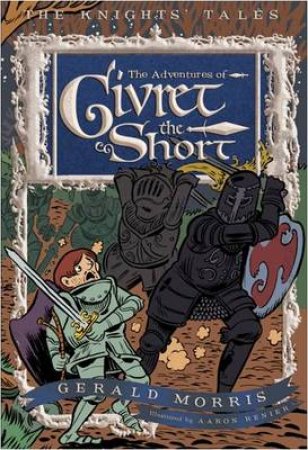 Adventures of Sir Givret the Short by MORRIS GERALD