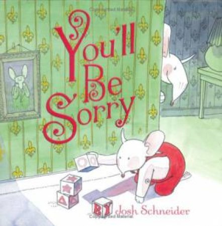 You'll be Sorry by SCHNEIDER JOSHUA