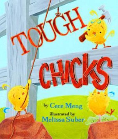 Tough Chicks by MENG CECE