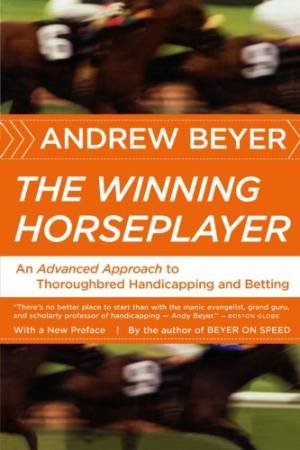 Winning Horseplayer by BEYER ANDREW