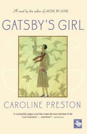 Gatsby's Girl by PRESTON CAROLINE