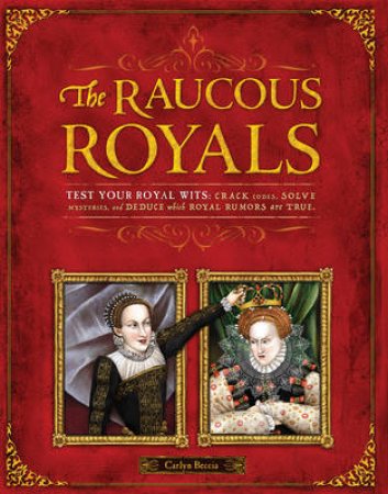 Raucous Royals by BECCIA CARLYN