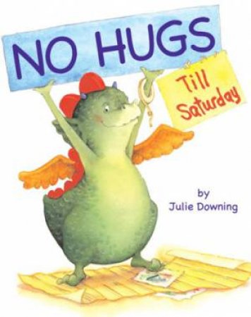 No Hugs Till Saturday by DOWNING JULIE