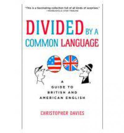 Divided by a Common Language by DAVIES CHRISTOPHER