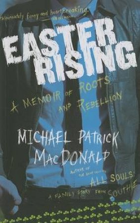 Easter Rising by MACDONALD MICHAEL