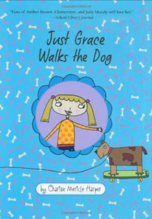 Just Grace Walks the Dog: Book 3 by HARPER CHARISE