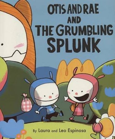 Otis and Rae and the Grumbling Splunk by ESPINOSA LAURA