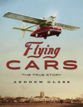 Flying Cars by GLASS ANDREW