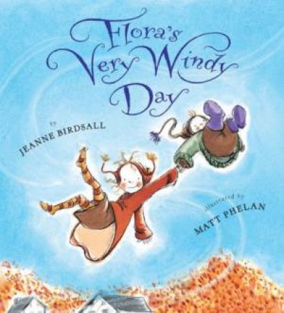 Flora's Very Windy Day by BIRDSALL JEANNE