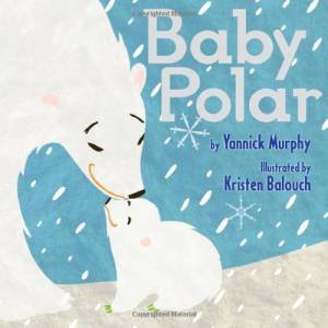 Baby Polar by MURPHY YANNICK