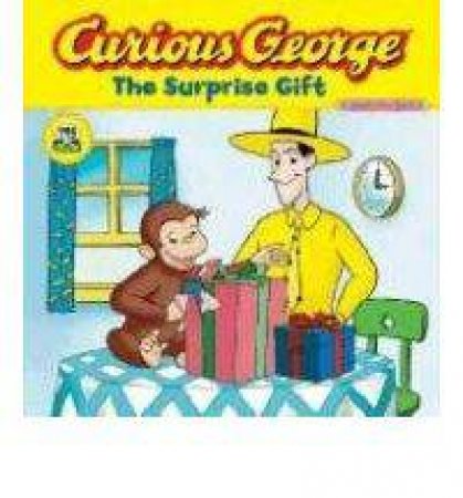 Curious George the Surprise Gift Cg Tv by REY H.A.