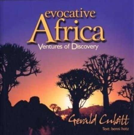 Evocative Africa by Gerald Cubitt