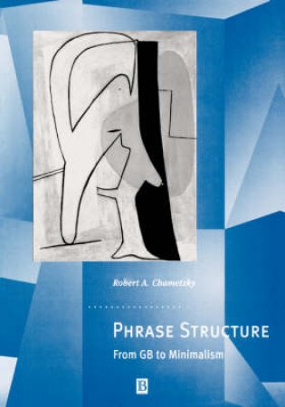 Phrase Structure by Robert Chametzky