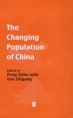 The Changing Population Of China by Peng Xizhe