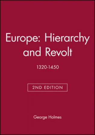 Europe Hierarchy And Revolt by Holmes