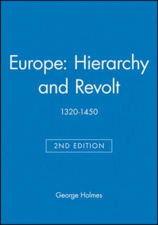 Europe Hierarchy And Revolt by Holmes