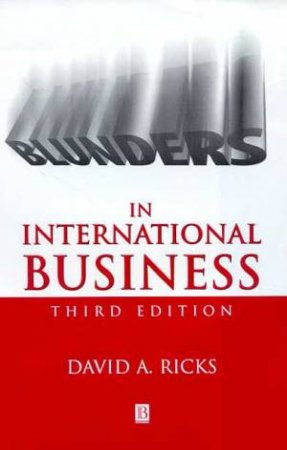 Blunders In International Business by David A Ricks