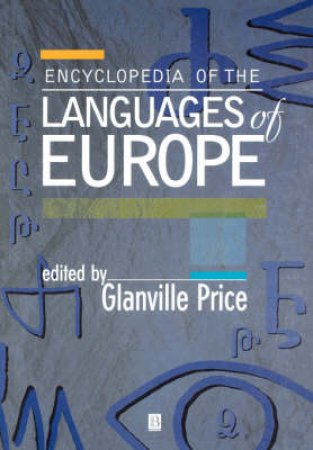 Encyclopedia Of The Languages Of Europe by Price Glanville