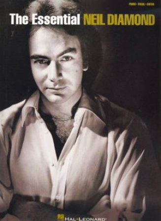 The Essential Neil Diamond: Piano, Vocal, Guitar by Various