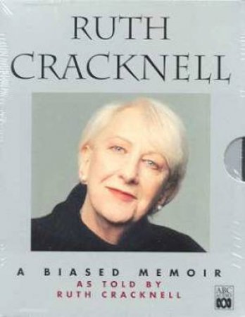 Ruth Cracknell: A Biased Memoir - Cassette by Ruth Cracknell