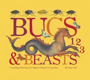 Bugs & Beasts 123 by Irma Gold