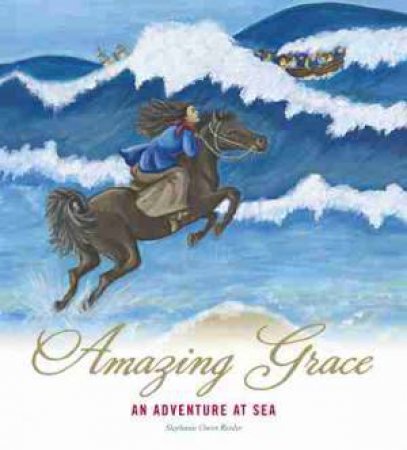 Amazing Grace by Stephanie Owen Reeder