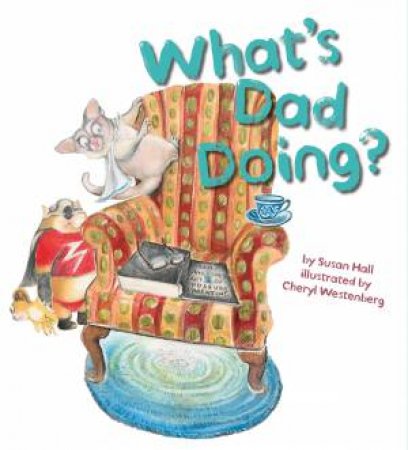 What's Dad Doing? by Susan Hall