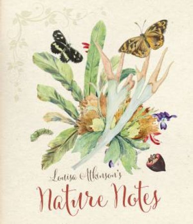 Louisa Atkinson's Nature Notes by Louisa Atkinson