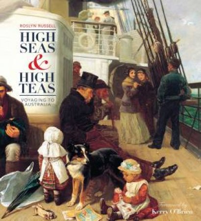 High Seas and High Teas by Roslyn Russell