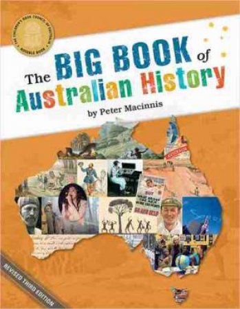 The Big Book Of Australian History by Peter Macinnis