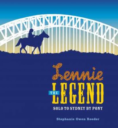 Lennie The Legend by Stephanie Owen Reeder