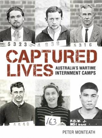 Captured Lives by Peter Monteath