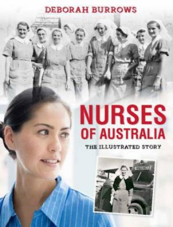 Nurses of Australia by Deborah Burrows