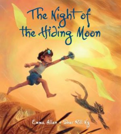 The Night Of The Hiding Moon by Emma Allen & Sher Rill Ng