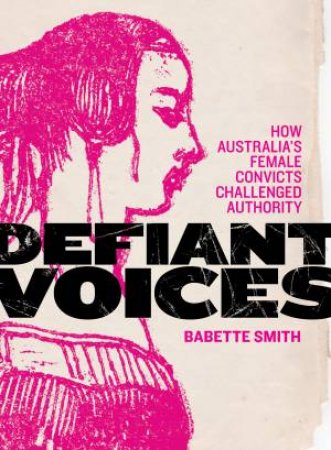 Defiant Voices by Babette Smith