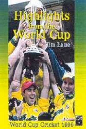 Highlights From The World Cup - Cassette by Tim Lane