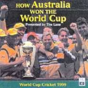 How Australia Won The World Cup - CD by Tim Lane