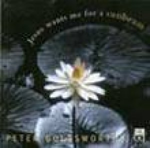 Jesus Wants Me For A Sunbeam - CD by Peter Goldsworthy