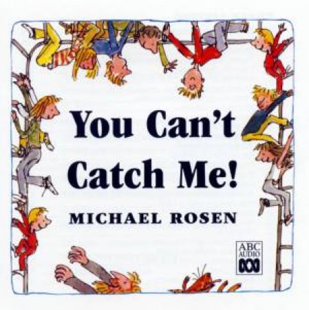 You Can't Catch Me - CD by Michael Rosen