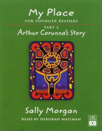 Arthur Corunna's Story - Cassette by Sally Morgan