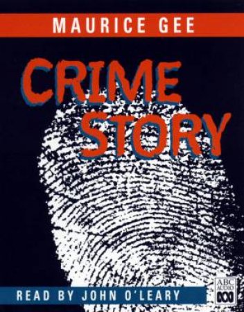 Crime Story - CD by Maurice Gee