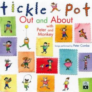 Tickle Pot: Out And About With Peter And Monkey - CD by Various