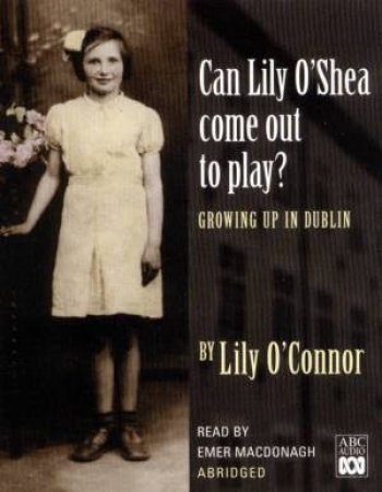 Can Lily O'Shea Come Out To Play? - Cassette by Lily O'Connor